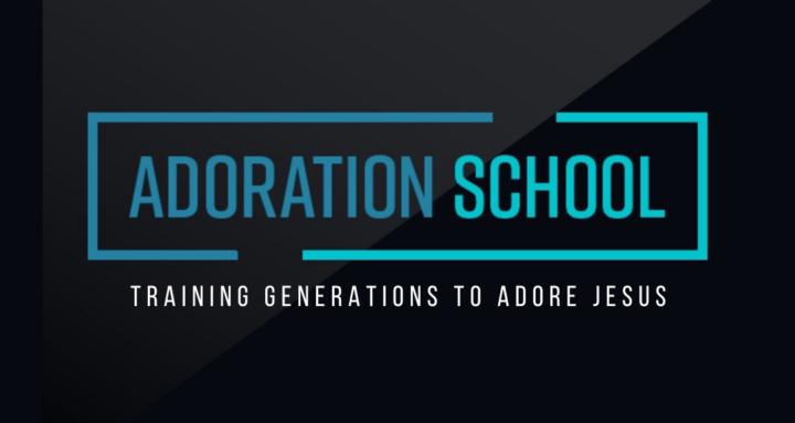 Adoration School of Ministry