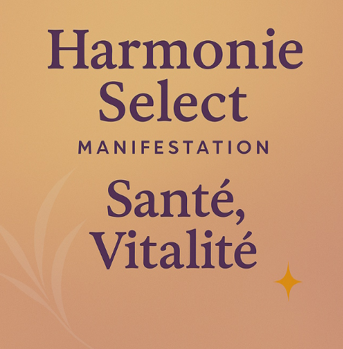 🌿 REPLAY DISPONIBLE – Harmonie Select Manifestation : Rajeunissement & Mémoire Cellulaire