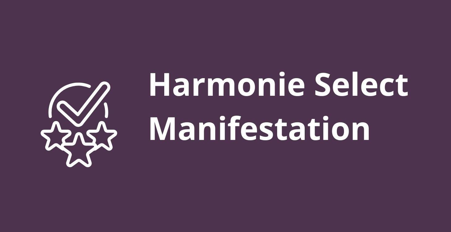 Harmonie Select Manifestation