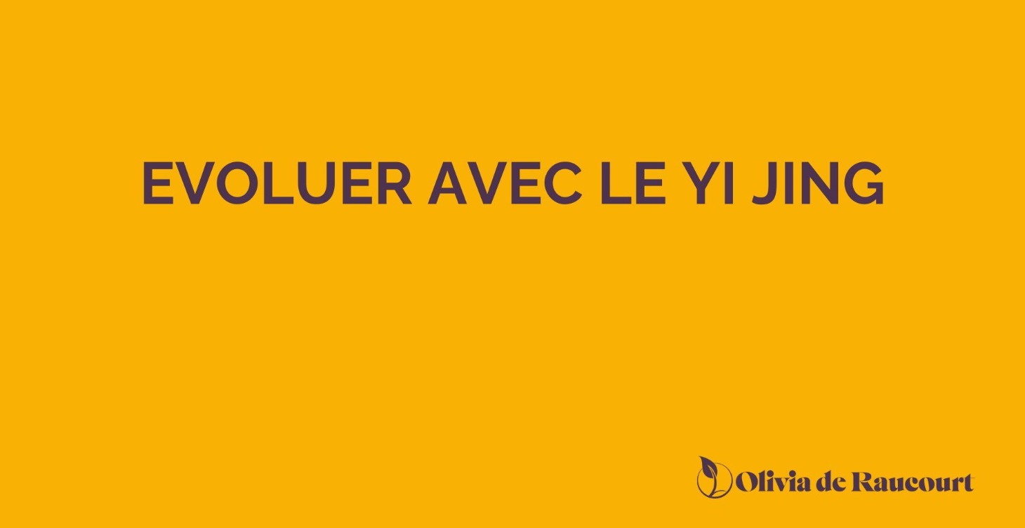 Evoluer avec le Yi Jing Audios pour le quotidien