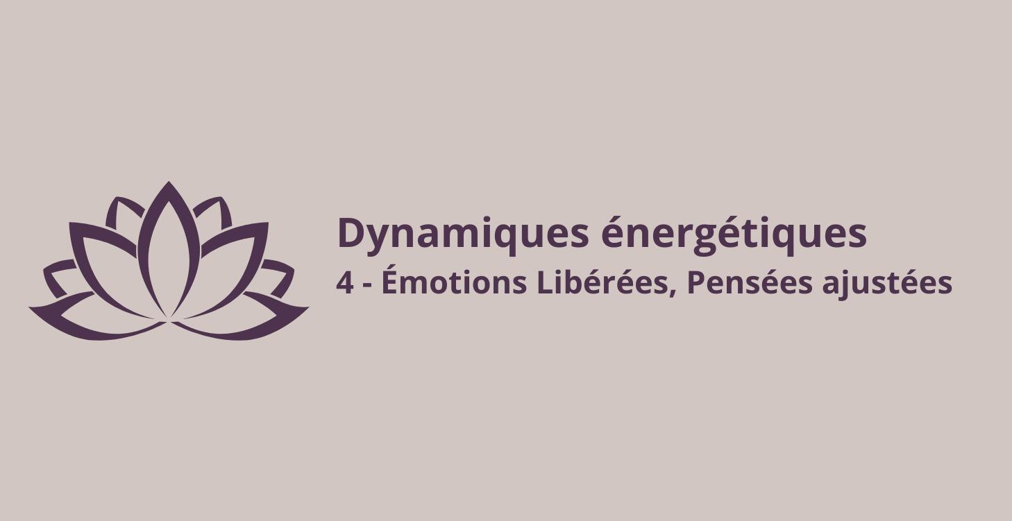 4 Émotions Libérées, Pensées ajustées