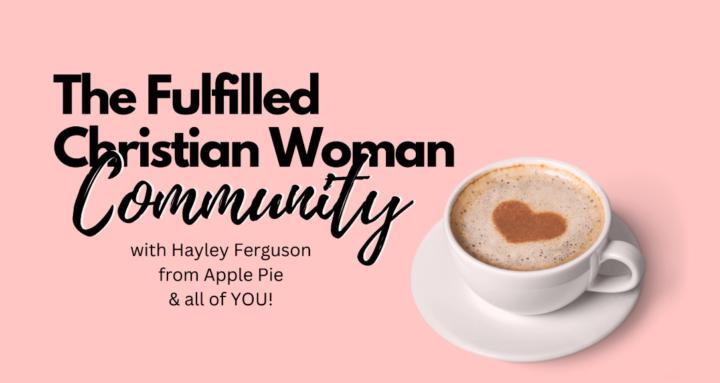 The Fulfilled Christian Woman