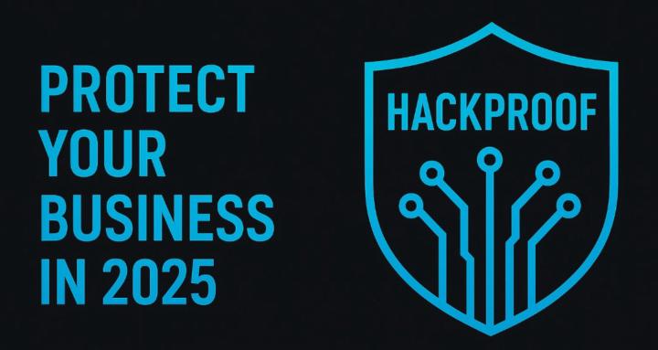 Hackproof Your Business 2025