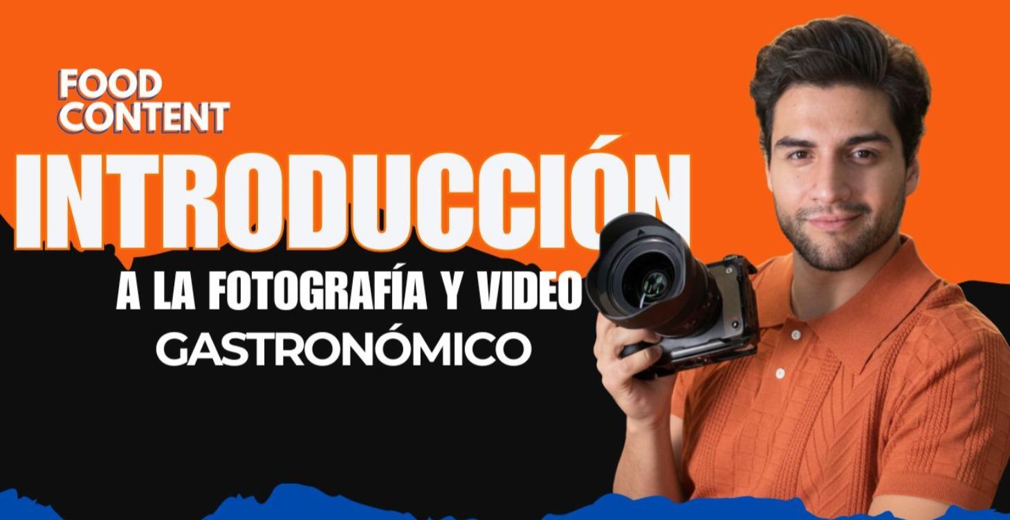 Foto y Video Gastronómico (introducción)