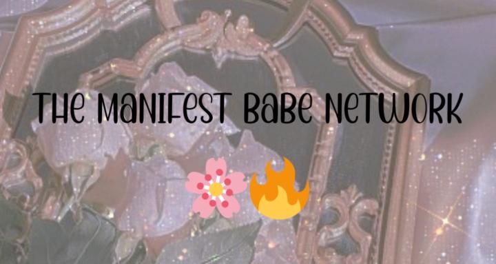 The Manifest Babe Network
