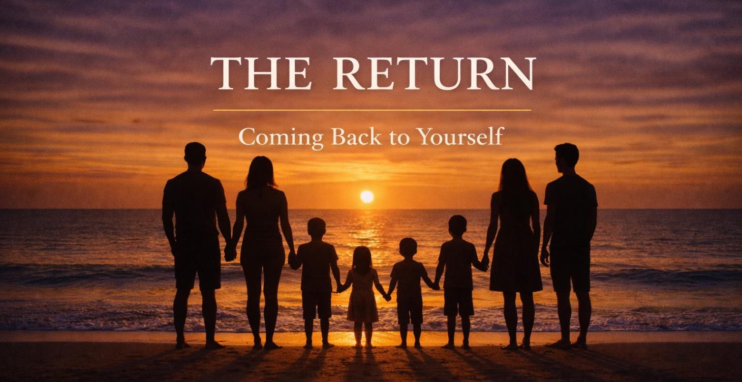 The Return  Coming Back to Yourself