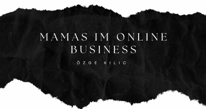 Mamas im Online Business