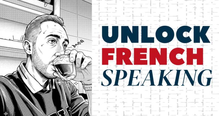 Unlock French Speaking