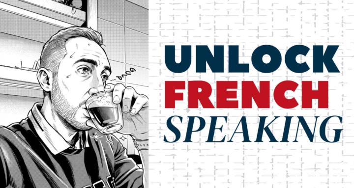 Unlock French Speaking