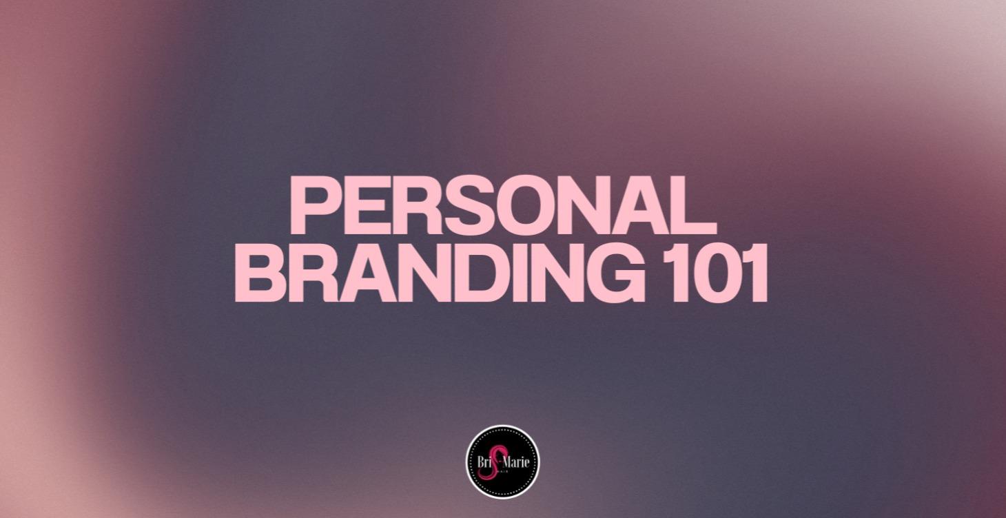 Personal Branding 101