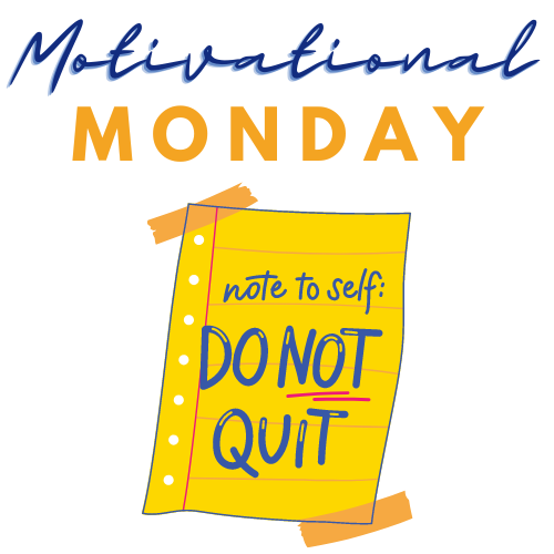 Motivational Monday!