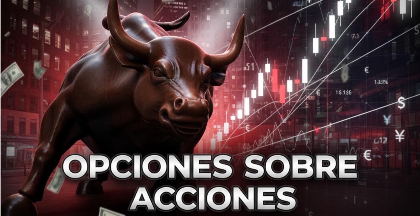 OPCIONES SOBRE ACCIONES