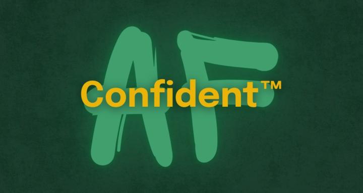 Confident AF Challenge