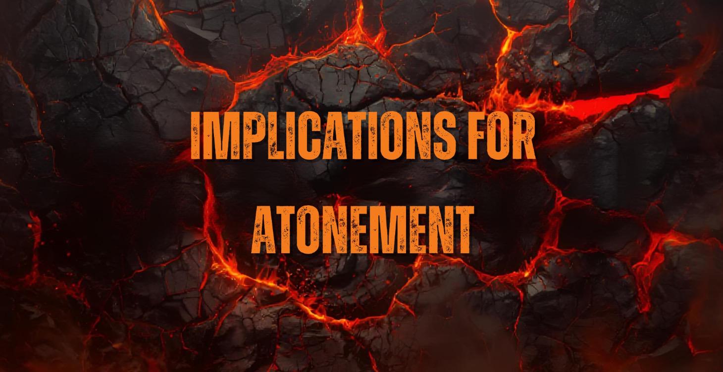 Two: Anthropology and Implications for Atonement