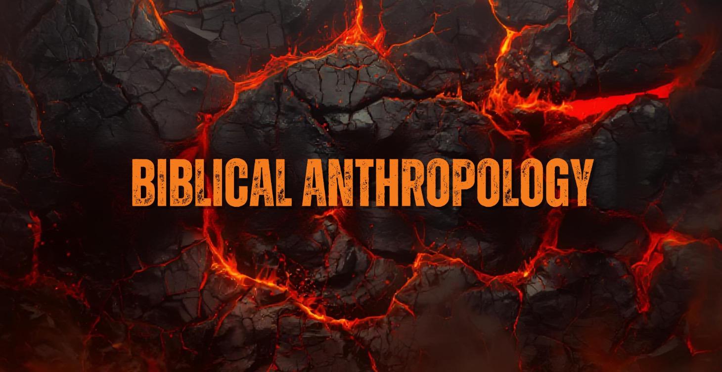One: Biblical Anthropology