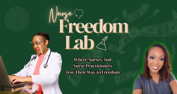 Nurse Freedom Lab