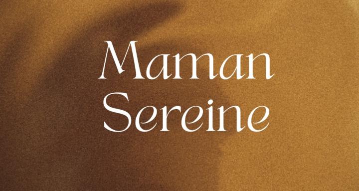Maman Sereine