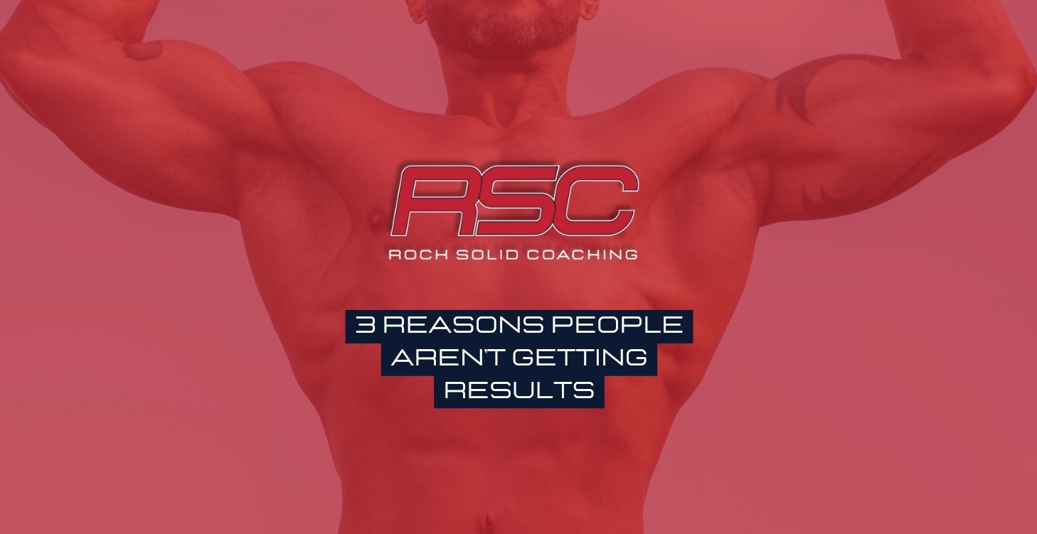 3 Reasons People Arent Getting Results