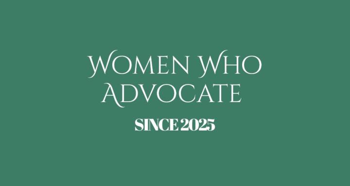 Women Who Advocate