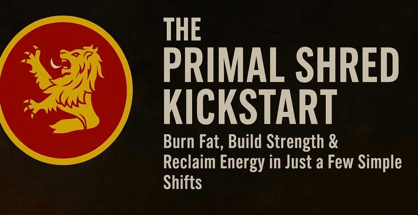 The Primal Shred Kickstart