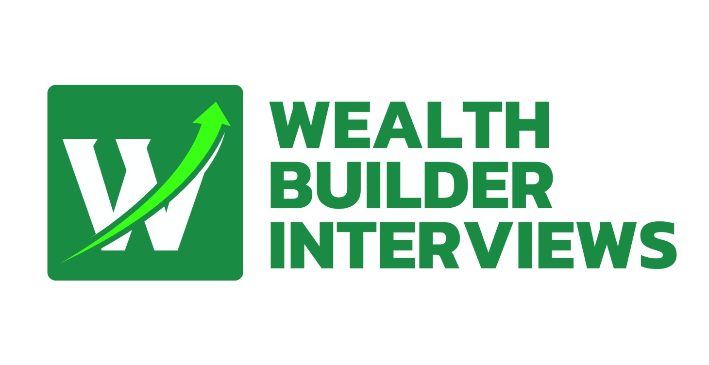 Wealth Builder Interviews