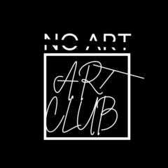 No Art Art Club