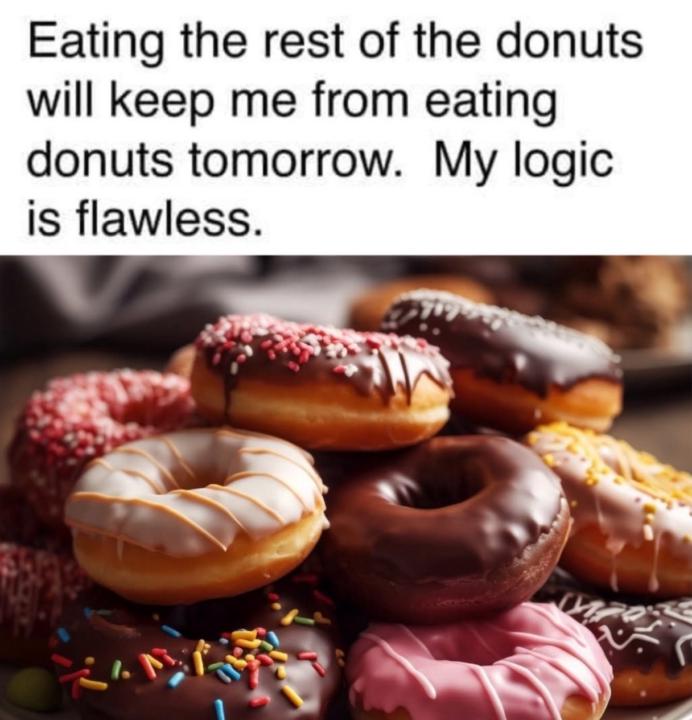 Anyone else use this logic 🤣 ?