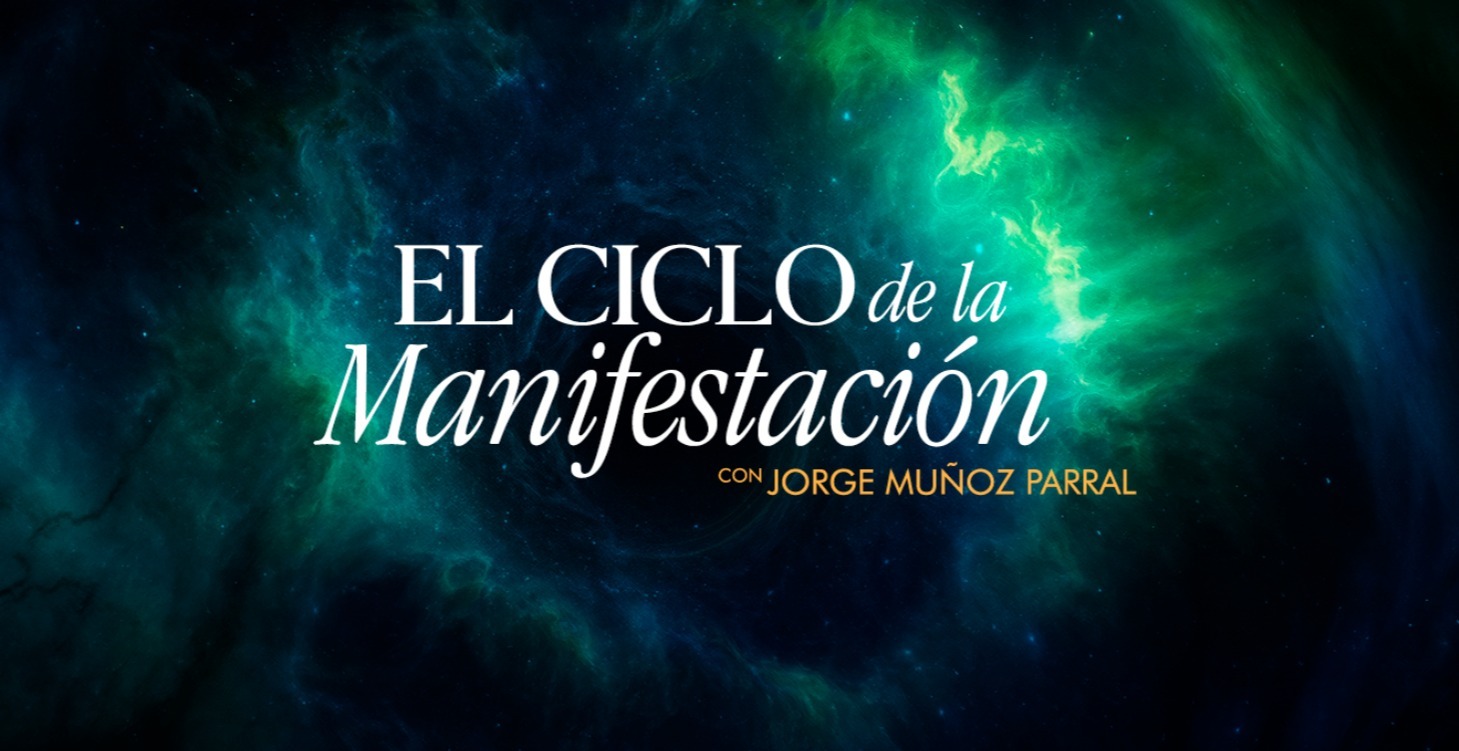 El ciclo de la manifestación