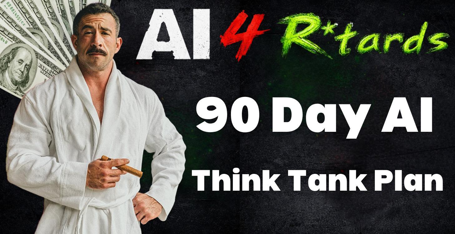 90-Day AI Think Tank Plan