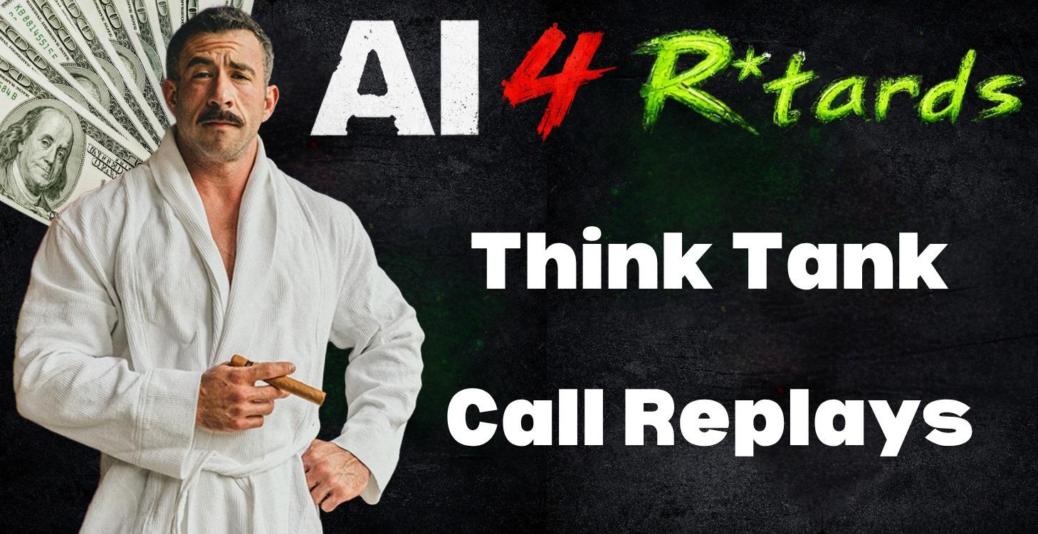 AI Think Tank Call Replays