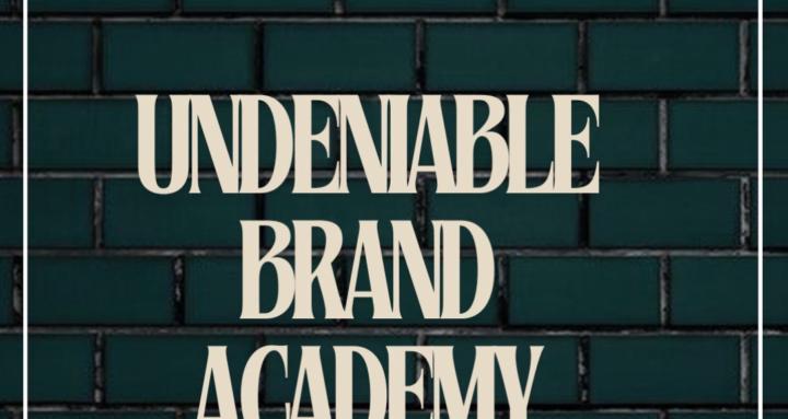 Undeniable Brand Academy 