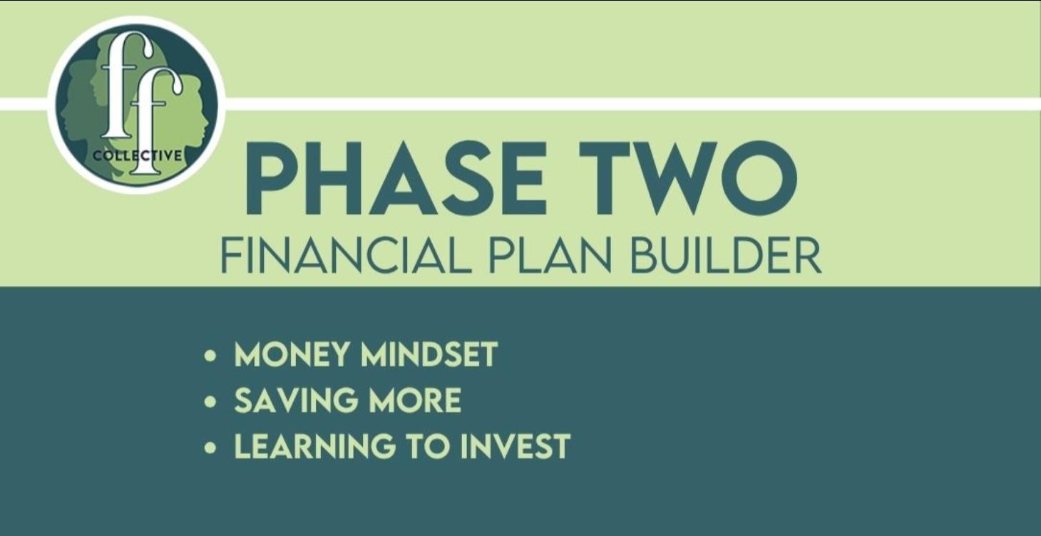 Phase Two: Financial Plan Builder