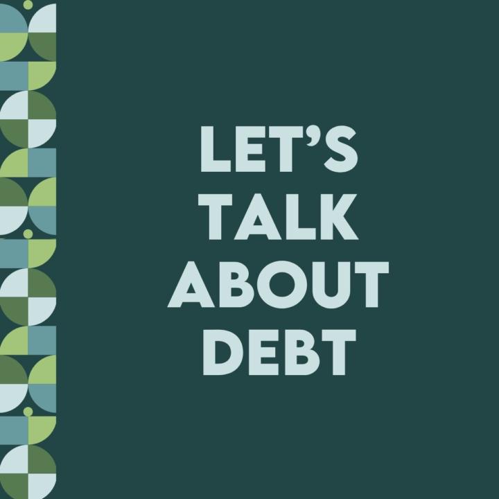 Let's Talk About Debt