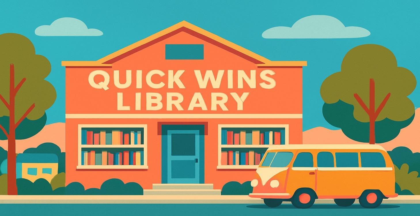 QUICK WINS LIBRARY