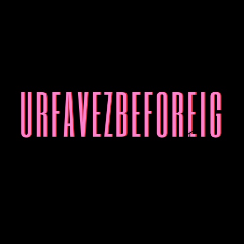 Urfavezbeforeig Urfavezbeforeig
