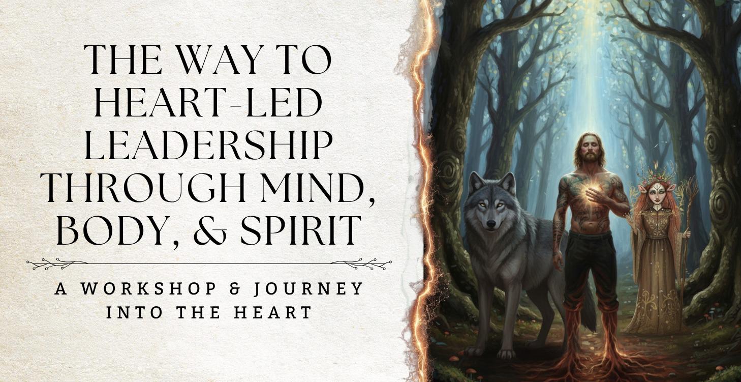 START HERE: The Way to Heart-Led Leadership