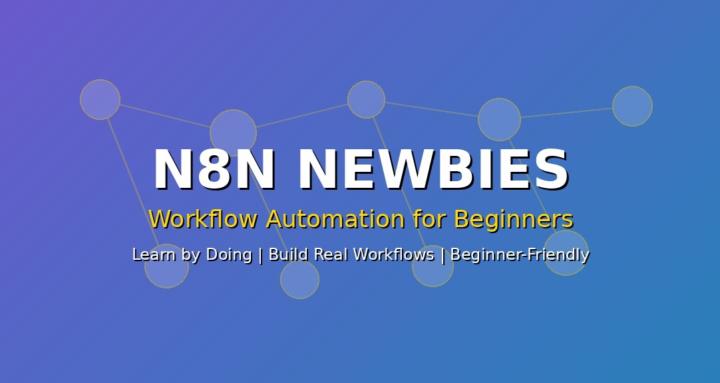 N8N Newbies