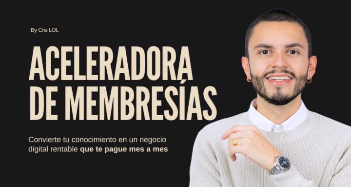 Aceleradora de Membresías