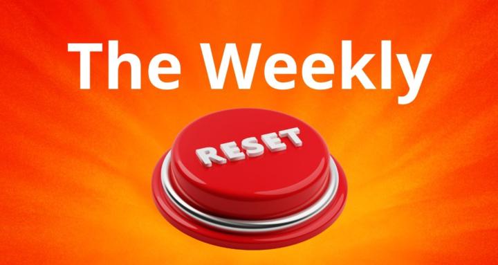 The Weekly Reset