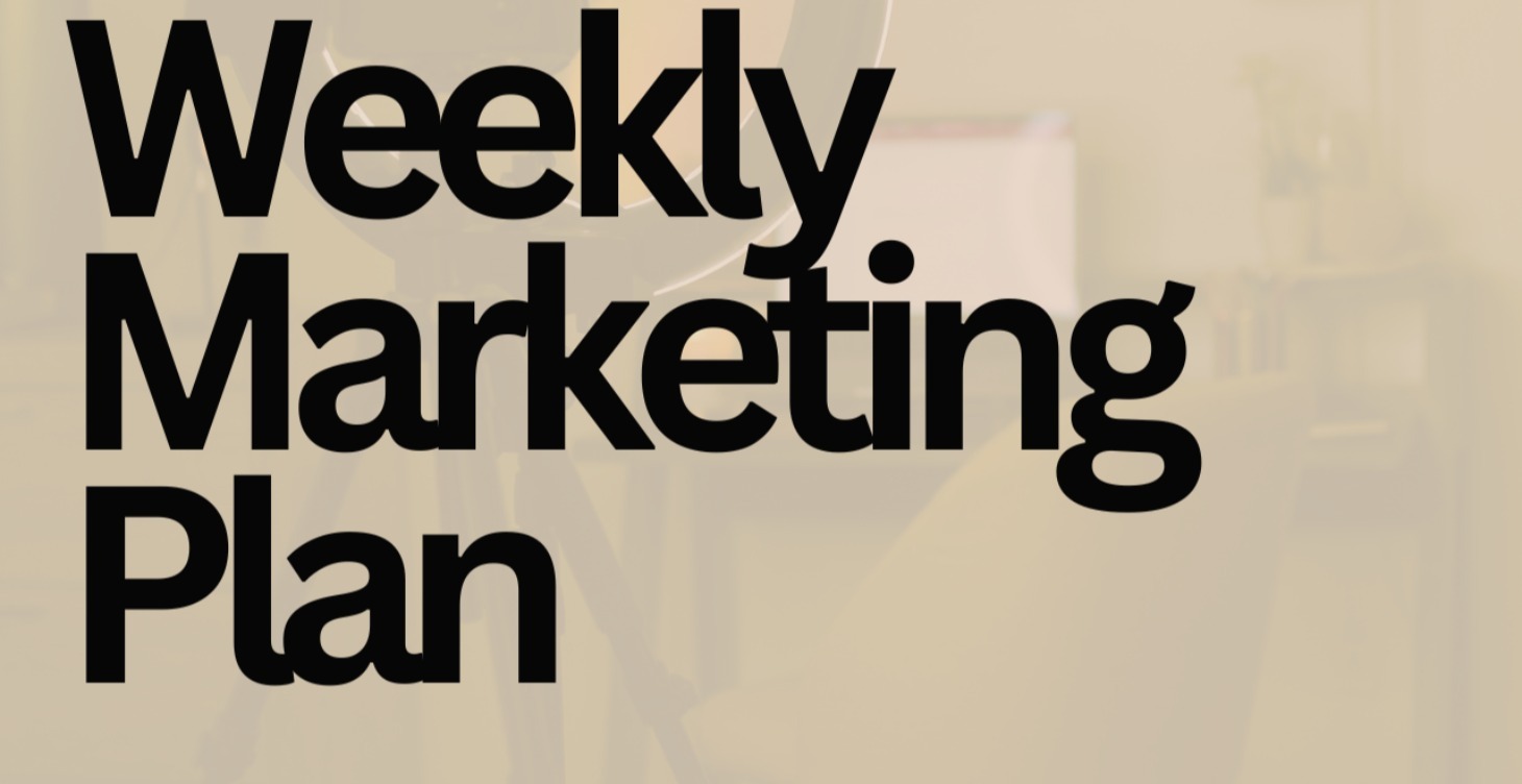 Weekly Marketing Plan