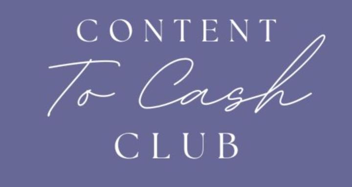Content To Cash Club