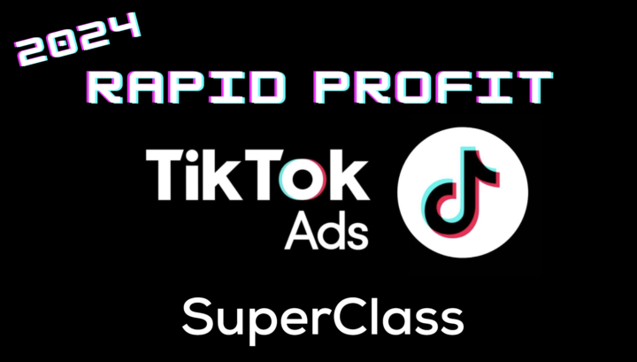 (Recording Available) 2024 Tiktok Ads Superclass Day 1 / Module 1 