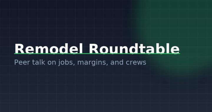 Remodel Roundtable