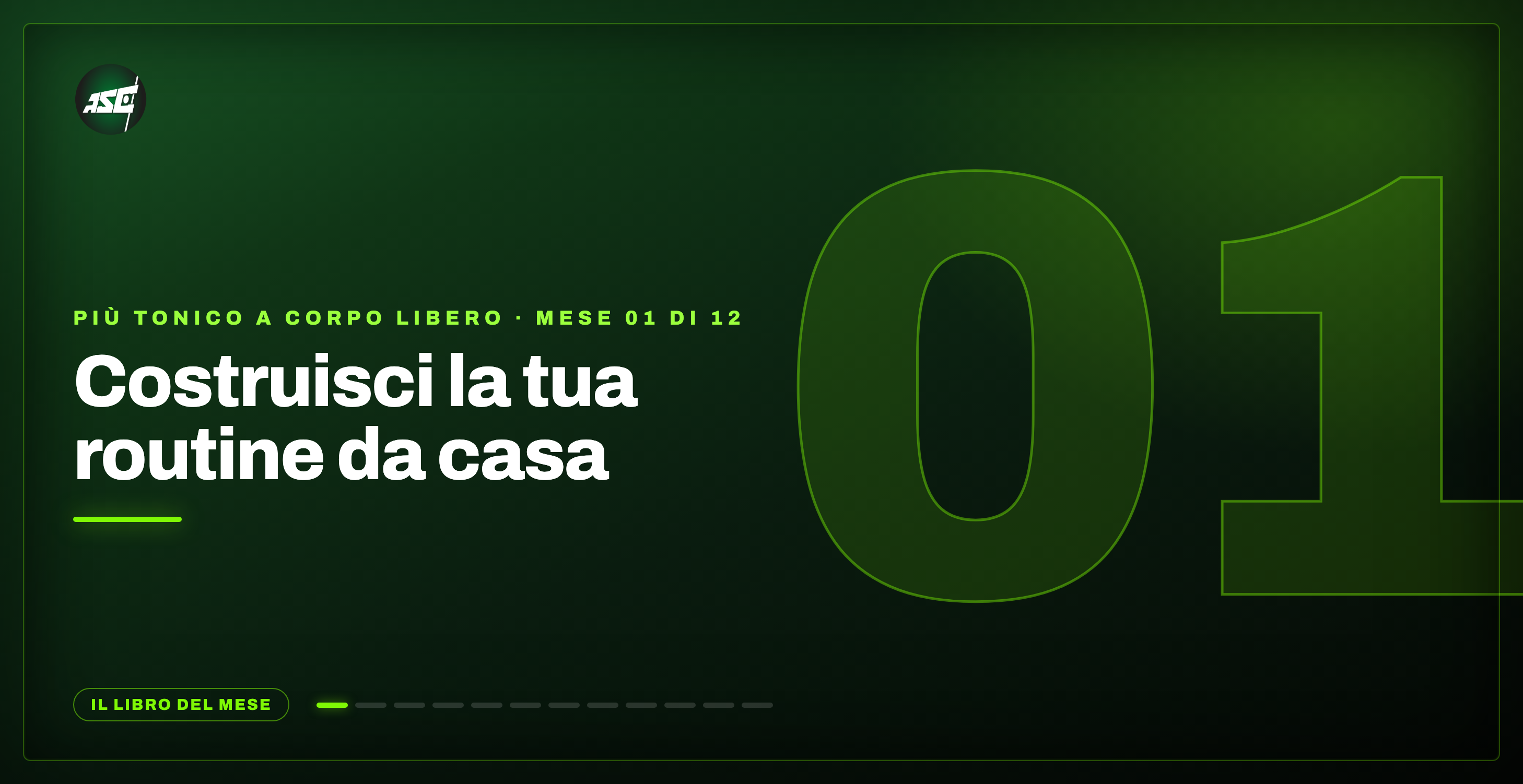 Mese 1 - Costruisci la Tua Routine da Casa