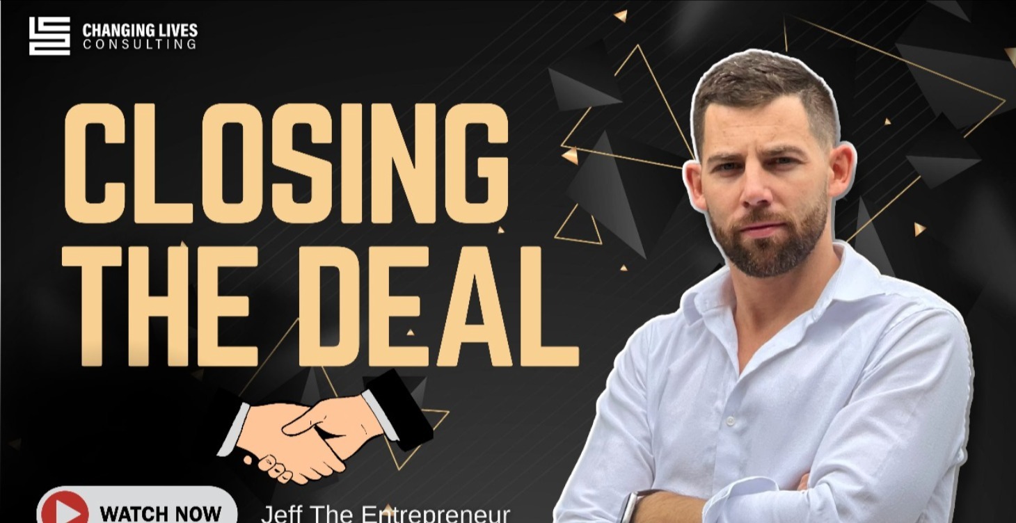 5. CLOSING THE DEAL