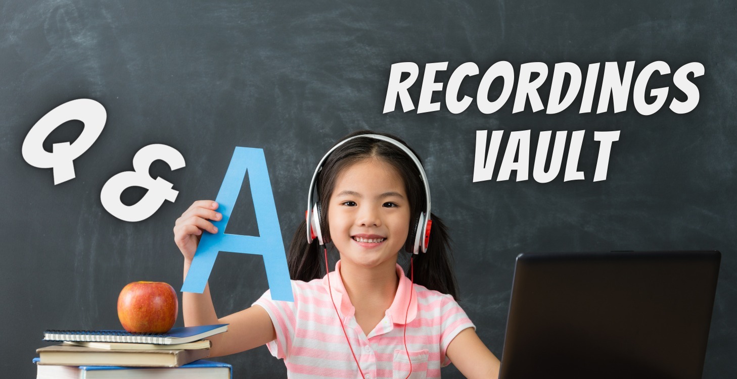 Q&A + Training Recordings Vault