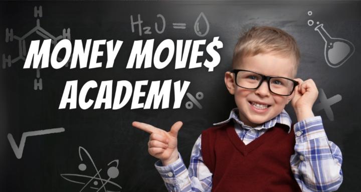 Money Moves Academy