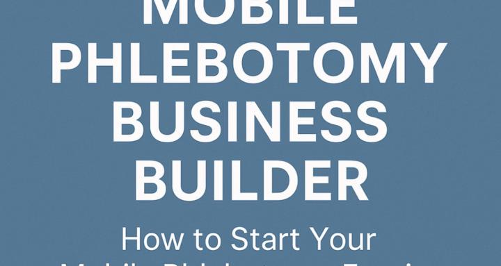 Mobile Phleb Business Builder