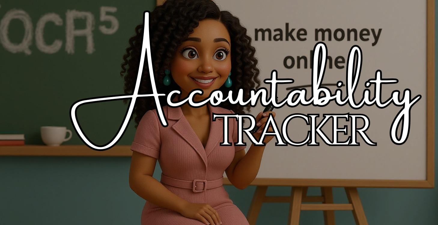 💸 MODULE 2: Accountability Trackers
