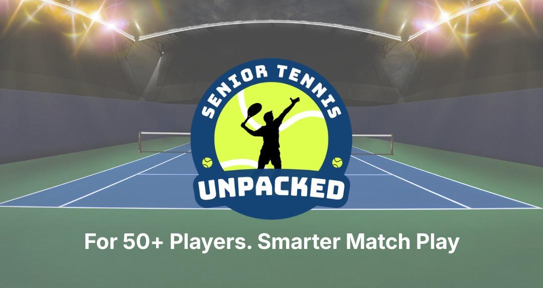 Senior Tennis Unpacked